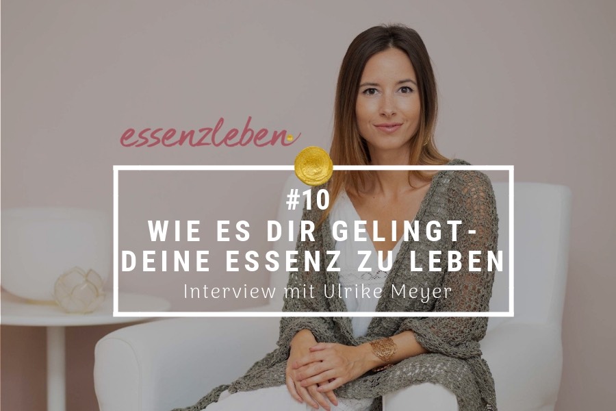 essenzlebenpodcast Ulrike Meyer