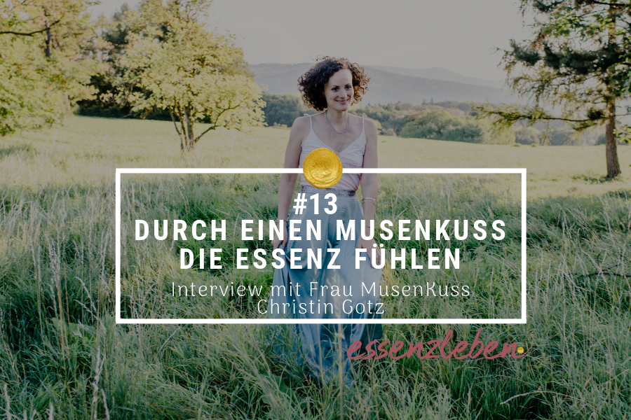 essenzleben podcast MusenKuss